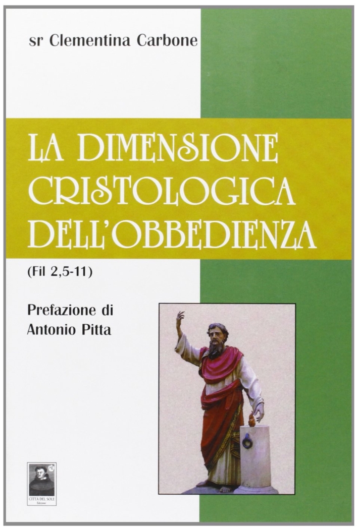 La dimensione cristologica dell'obbedienza La dimensione cristologica dell'obbedienza