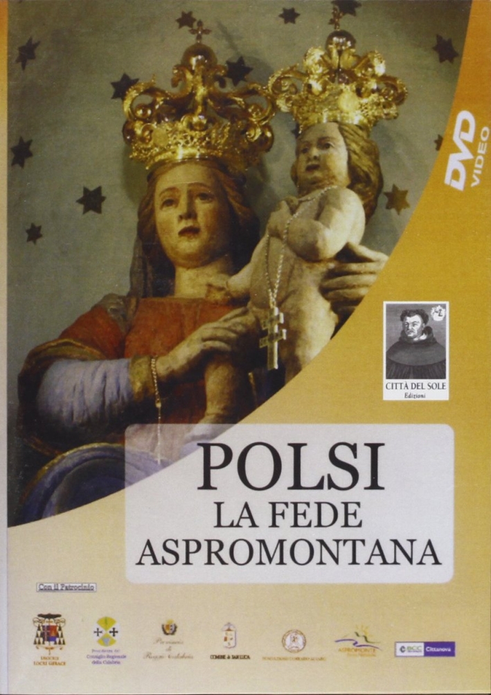 Polsi. La fede aspromontana. Con DVD Polsi. La fede aspromontana. Con DVD