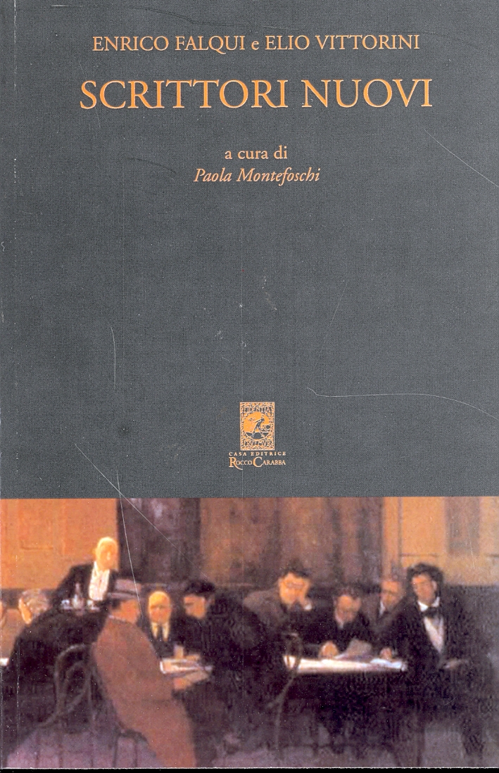 Scrittori Nuovi. Antologia Italiana Contemporanea di Falqui e Vittorini Scrittori Nuovi. Antologia Italiana Contemporanea di Falqui e Vittorini
