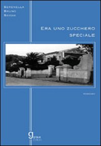 Era uno zucchero speciale Era uno zucchero speciale