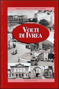 Volti di Ivrea Volti di Ivrea