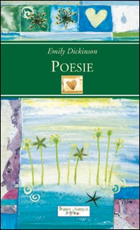 Poesie. Emily Dickinson Poesie. Emily Dickinson