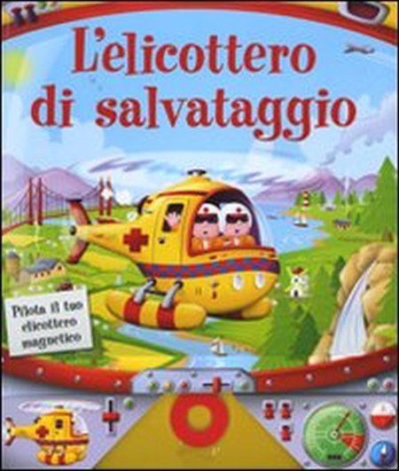 L'elicottero di salvataggio L'elicottero di salvataggio