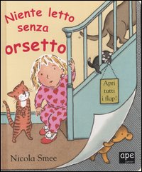 Niente letto senza orsetto. Ediz. illustrata Niente letto senza orsetto. Ediz. illustrata