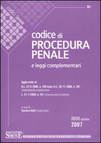 Codice di procedura penale e leggi complementari Codice di procedura penale e leggi complementari