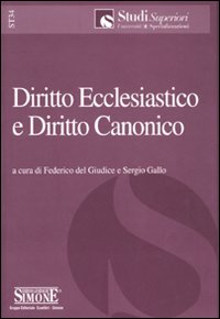 Diritto ecclesiastico e diritto canonico Diritto ecclesiastico e diritto canonico