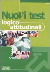 Nuovi test logico-attitudinali Nuovi test logico-attitudinali