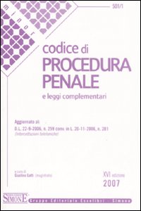Codice di procedura penale e leggi complementari Codice di procedura penale e leggi complementari