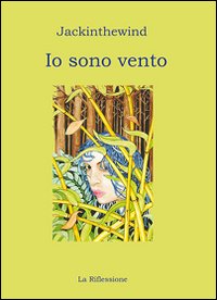 Io sono vento Io sono vento