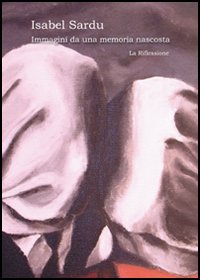 Immagini da una memoria nascosta Immagini da una memoria nascosta