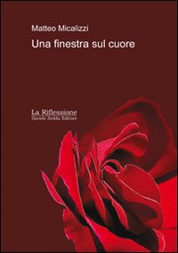 Una finestra sul cuore Una finestra sul cuore