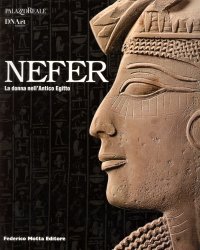 Nefer. La donna nell'antico Egitto