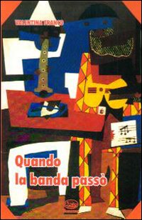 Quando la banda passò Quando la banda passò