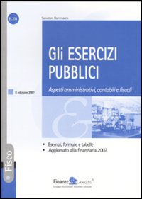 Gli esercizi pubblici. Aspetti aministrativi, contabili e fiscali Gli esercizi pubblici. Aspetti aministrativi, contabili e fiscali