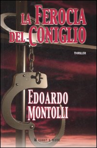La ferocia del coniglio La ferocia del coniglio