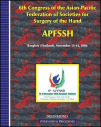 Sixth Congress of the Asian-pacific federation of societies for surgery of the hand, APFSSH (Bangkok, 15-18 November 2006) Sixth Congress of the Asian-pacific federation of societies for surgery of the hand, APFSSH (Bangkok, 15-18 November 2006)