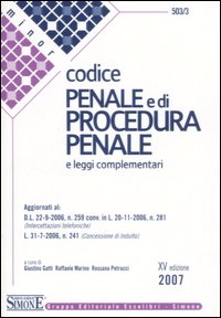 Codice penale e di procedura penale e leggi complementari Codice penale e di procedura penale e leggi complementari