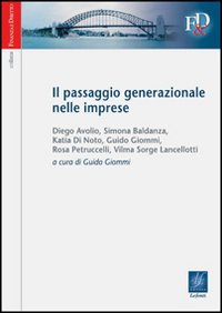 Il passaggio generazionale nelle imprese Il passaggio generazionale nelle imprese