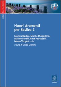 Nuovi strumenti per Basilea 2 Nuovi strumenti per Basilea 2