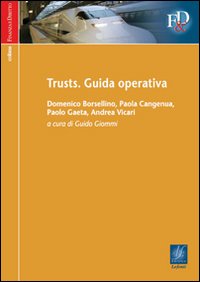 Trusts. Guida operativa. Trusts. Guida operativa.