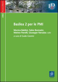 Basilea 2 per le PMI Basilea 2 per le PMI