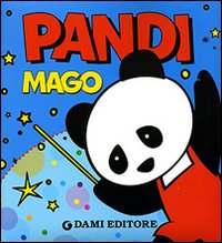 Pandi mago. Ediz. illustrata Pandi mago. Ediz. illustrata