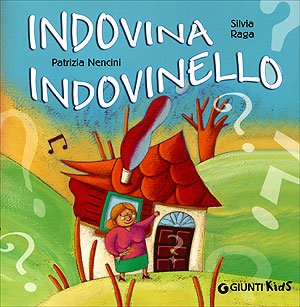 Indovina indovinello. Ediz. illustrata Indovina indovinello. Ediz. illustrata