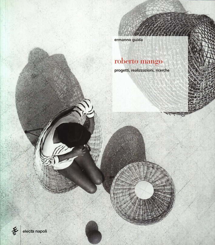 Roberto Mango. Progetti realizzazioni ricerche. Ediz. illustrata Roberto Mango. Progetti realizzazioni ricerche. Ediz. illustrata