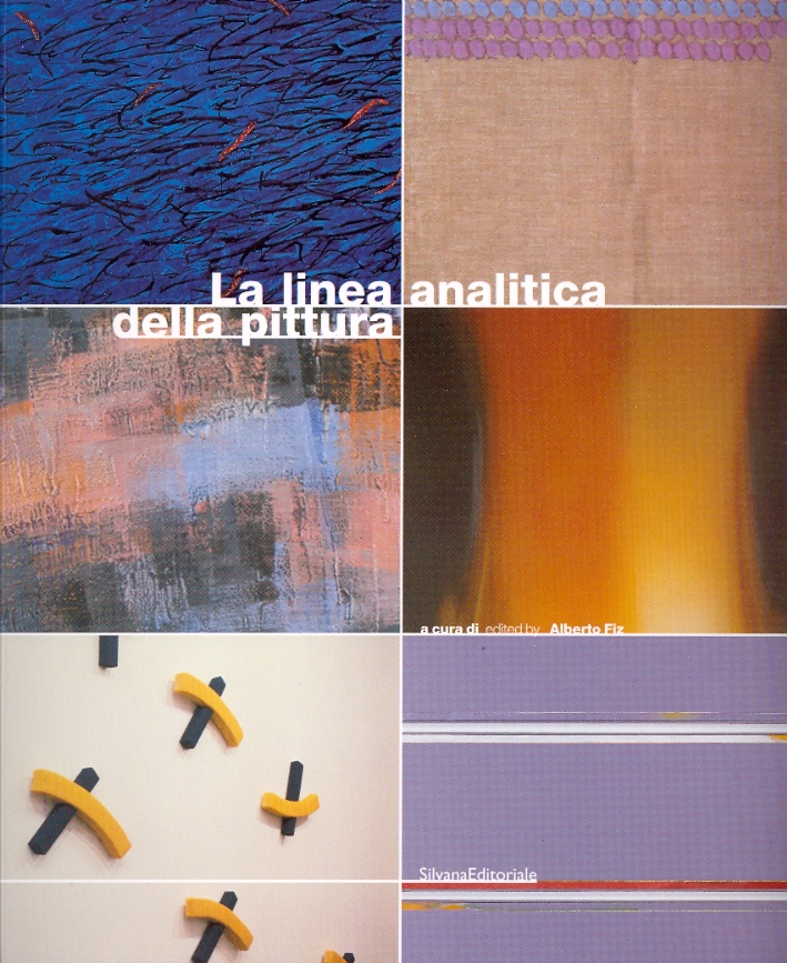 La Linea Analitica della Pittura. Marco Gastini, Giorgio Griffa, Carmengloria Morales, Claudio Olivieri, Pino Pinelli, Claudio Verna La Linea Analitica della Pittura. Marco Gastini, Giorgio Griffa, Carmengloria Morales, Claudio Olivieri, Pino Pinelli, Claudio Verna