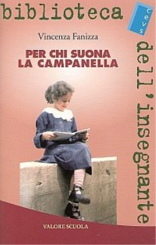 Per chi suona la campanella Per chi suona la campanella