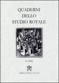 Quaderni dello studio rotale. Vol. 16 Quaderni dello studio rotale. Vol. 16