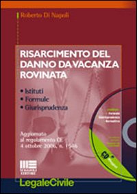 Risarcimento nel danno da vacanza rovinata Risarcimento nel danno da vacanza rovinata