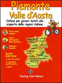 Piemonte, Valle d'Aosta. Ediz. illustrata Piemonte, Valle d'Aosta. Ediz. illustrata