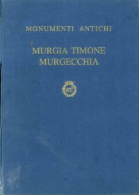 I Villaggi Preistorici di Murgia Timone e Murgecchia nel Materano