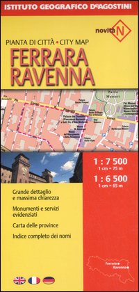 Ferrara e Ravenna. Pianta di città 1:7.500/1:6.500 Ferrara e Ravenna. Pianta di città 1:7.500/1:6.500