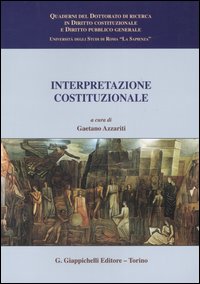 Interpretazione costituzionale Interpretazione costituzionale