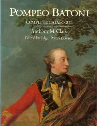 Pompeo Batoni. Complete Catalogue