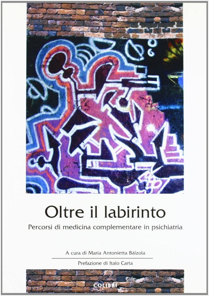 Oltre il labirinto. Percorsi di medicina complementare in psichiatria