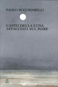 Canto della luna affacciata sul mare