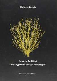 "Vento leggero che parli con voce di foglie"