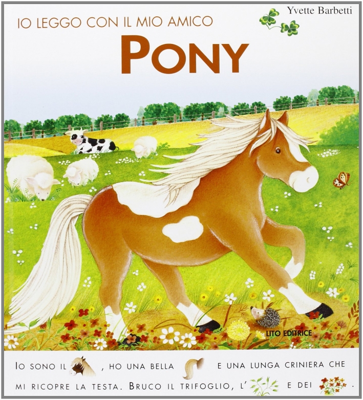 Io leggo con il mio amico pony. Ediz. illustrata Io leggo con il mio amico pony. Ediz. illustrata