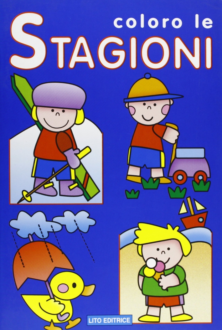 Colora le stagioni. Ediz. illustrata Colora le stagioni. Ediz. illustrata