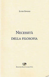Necessità della filosofia Necessità della filosofia