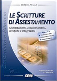 Le scritture di assestamento Le scritture di assestamento