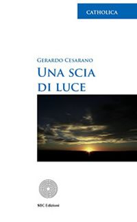 Una scia di luce Una scia di luce