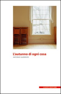 L'autunno di ogni cosa L'autunno di ogni cosa