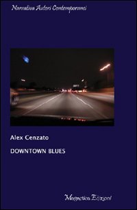 Downtown blues Downtown blues