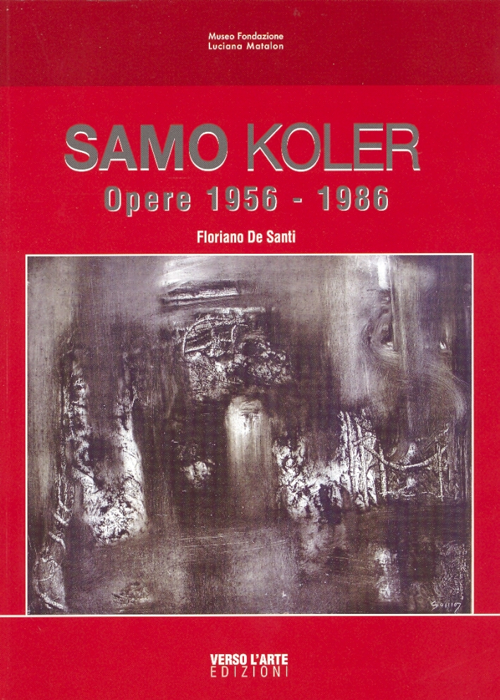 Samo Koler. Opere 1956-1986 Samo Koler. Opere 1956-1986