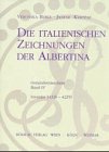 Die Italienischen Zeichungen der Albertina. Vol. IV Die Italienischen Zeichungen der Albertina. Vol. IV