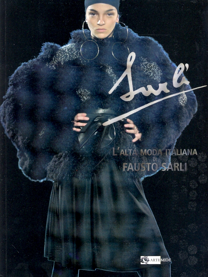 L'alta moda italiana di Fausto Sarli L'alta moda italiana di Fausto Sarli